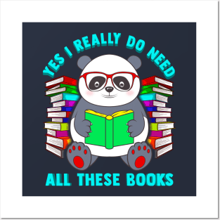 Panda Yes I Really Do Need All These Books Posters and Art